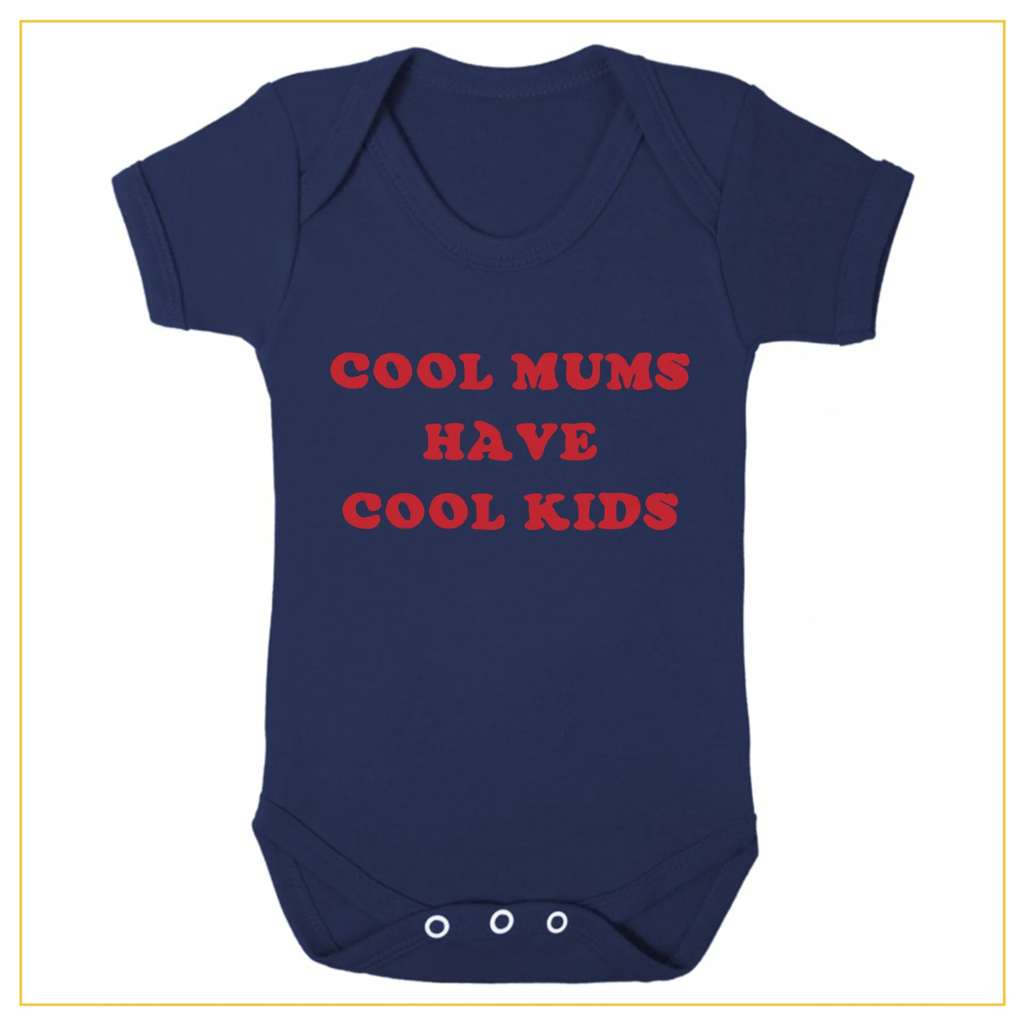 Cool Mums Have Cool Kids Novelty Baby Bodysuit | Josiah Amari