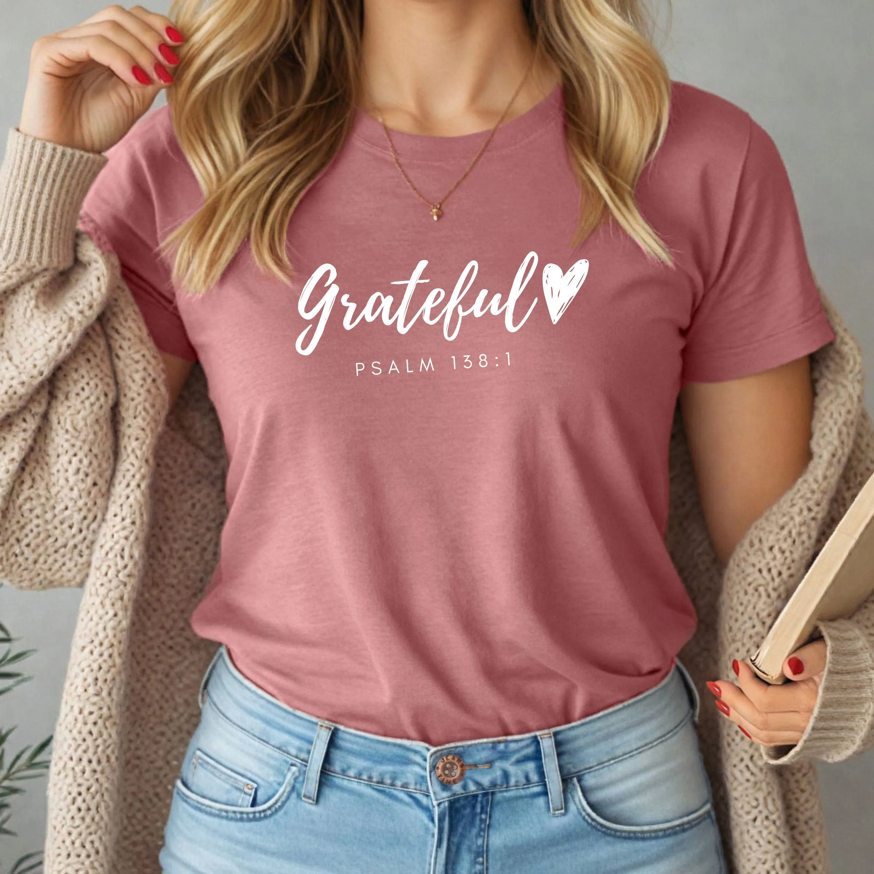 Grateful Heart Women’s T-Shirt I Pslam 138:1